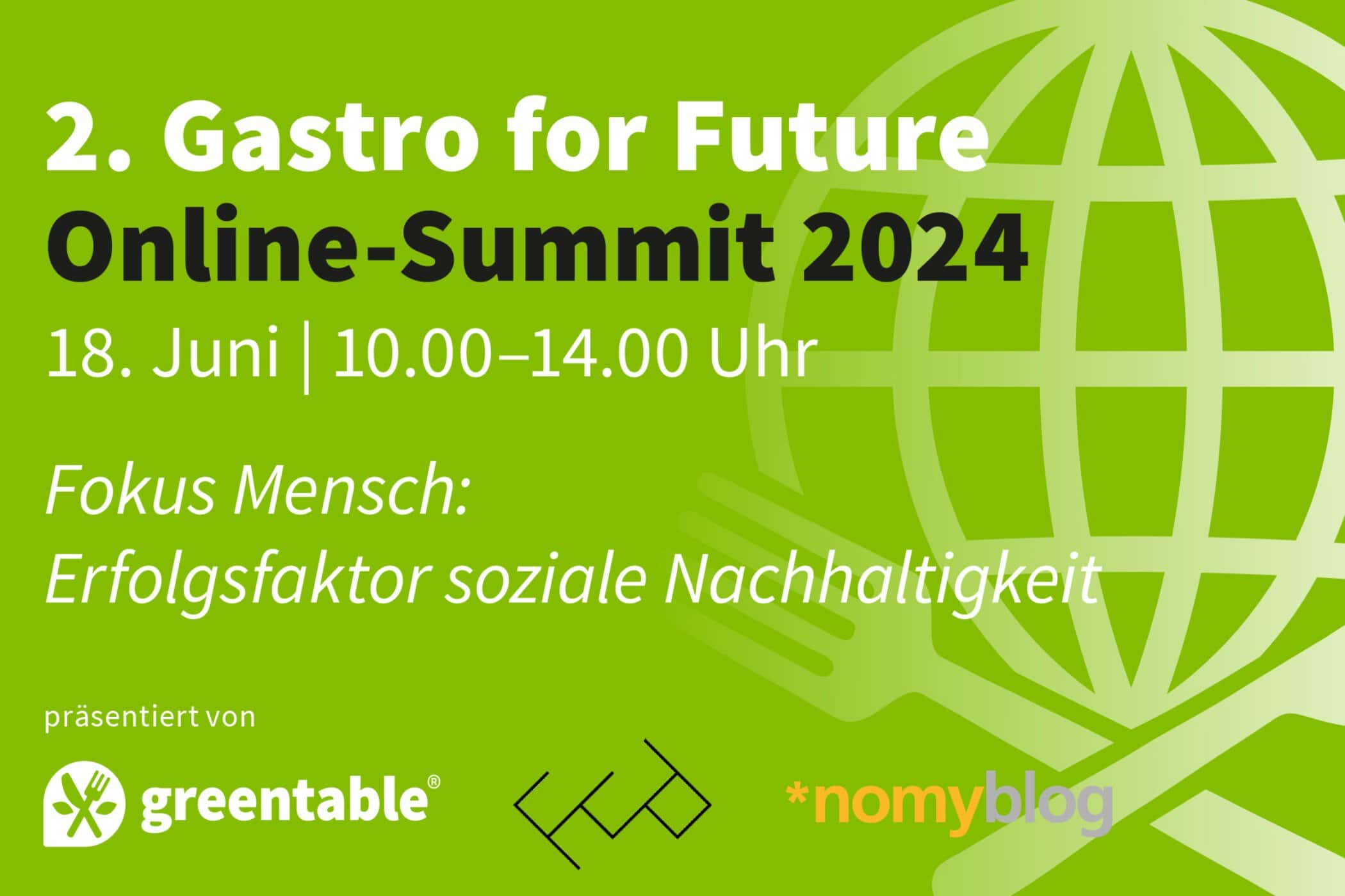 gastro for future 2024 - interviews-portraits, medien-tools, gastronomie, events Fokus Mensch: Erfolgsfaktor soziale Nachhaltigkeit – 2. Gastro For Future Online-Summit am 18. Juni 2024 von Greentable e.V.